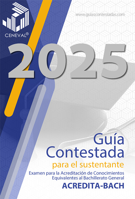 Guía Ceneval Bachillerato Preparatoria Contestada Guía Ceneval Bachillerato Preparatoria Contestada