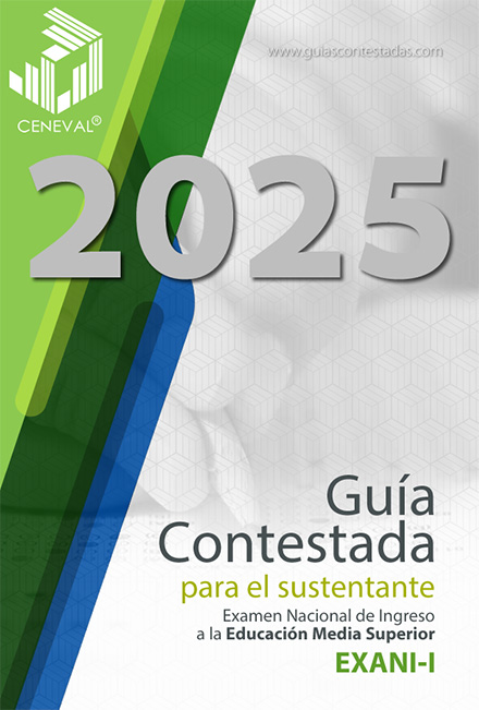 Guía Ceneval Exani I Contestada Guía Ceneval Exani I Contestada