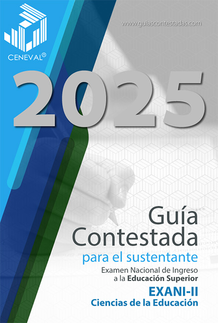 Guía Ceneval Exani II Ciencias de la Educación Contestada Guía Ceneval Exani II Ciencias de la Educación Contestada