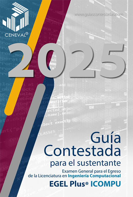 Guía Ceneval Ingeniería Computacional Contestada