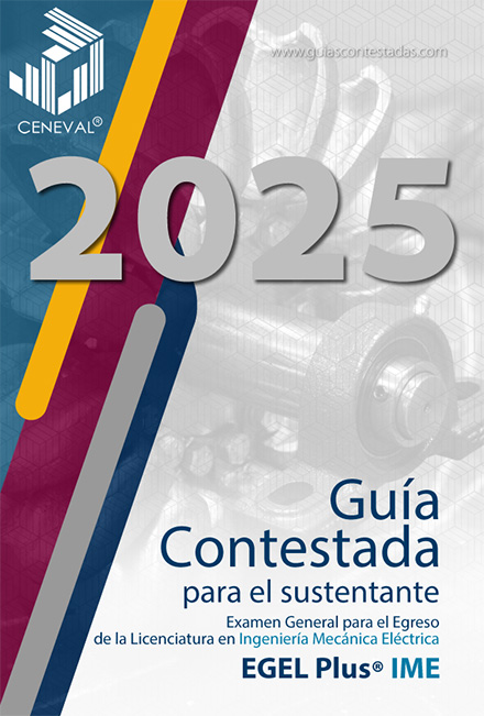 Guía Ceneval Ingeniería Mecánica Eléctrica Contestada