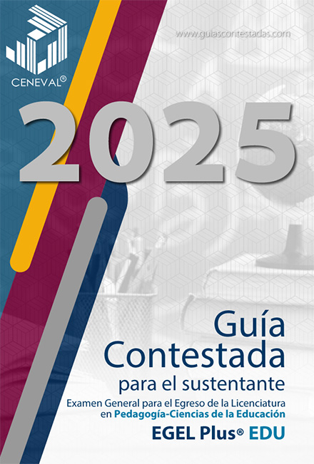 Guía Ceneval Pedagogía Educación Contestada Guía Ceneval Pedagogía Educación Contestada